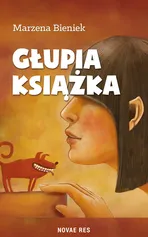 Głupia książka - Marzena Bieniek