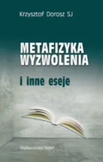 Metafizyka wyzwolenia - Krzysztof Dorosz
