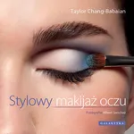 Stylowy makijaż oczu - Taylor Chang-Babaian
