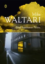 Błąd komisarza Palmu - Outlet - Mika Waltari