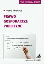 Prawo gospodarcze publiczne - Joanna Ablewicz