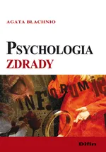 Psychologia zdrady - Agata Błachnio