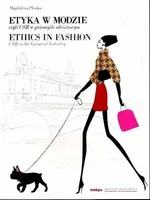 Etyka w modzie czyli CSR w przemyśle odzieżowym - Outlet - Magdalena Płonka