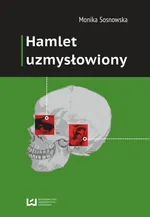 Hamlet uzmysłowiony - Outlet - Monika Sosnowska