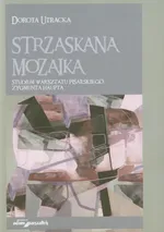 Strzaskana mozaika - Dorota Utracka