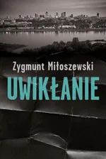 Uwikłanie - Zygmunt Miłoszewski