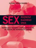 Sex Rozkosz każdego dnia - Outlet - Crain Bakos Susan