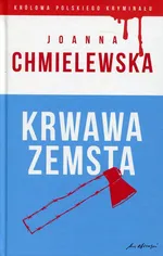 Krwawa zemsta - Joanna Chmielewska