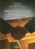 Współczesne stosunki polsko-rosyjskie - Gracjan Cimek
