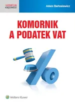 Komornik a podatek VAT - Adam Bartosiewicz