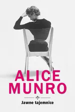 Jawne tajemnice - Alice Munro