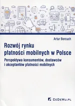 Rozwój rynku płatności mobilnych w Polsce - Artur Borcuch