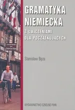 Gramatyka niemiecka z ćwiczeniami dla początkujących - Outlet - Stanisław Bęza