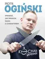 Kocham gotować - Piotr Ogiński