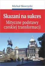 Skazani na sukces - Michał Skorzycki