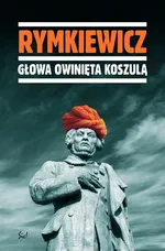 Głowa owinięta koszulą - Outlet - Rymkiewicz Jarosław Marek