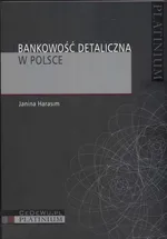 Bankowość detaliczna w Polsce - Outlet - Janina Harasim