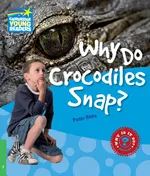 Why Do Crocodiles Snap? 3 Factbook - Rees Peter