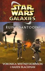 Star Wars Ruiny Dantooine - Haden Blackman
