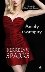 Anioły i wampiry - Outlet - Kerrelyn Sparks