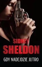 Gdy nadejdzie jutro - Outlet - Sidney Sheldon