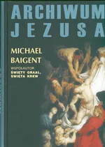 Archiwum Jezusa - Outlet - Michael Baigent