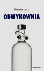Odwykownia - Mieczysław Łuksza