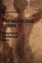 Przywłaszczenie i strata - Dariusz Pniewski