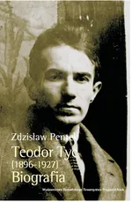 Teodor Tyc (1896-1927) Biografia z płytą CD - Zdzisław Pentek