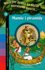 Magiczny domek na drzewie 3 Mumie i piramidy - Outlet - Osborne Mary Pope