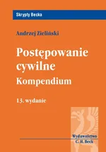 Postępowanie cywilne Kompendium - Andrzej Zieliński