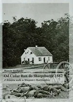 Od Cedar Run do Sharpsburga 1862 - Outlet - Marcin Suchacki