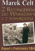 Z Retingerem do Warszawy i z powrotem - Outlet - Marek Celt