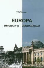 Europa imperatyw degradacja - V.V. Voronov