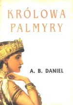 Królowa Palmyry - A.B. Daniel