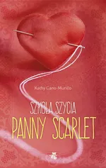 Szkoła szycia panny Scarlet - Kathy Cano-Murillo