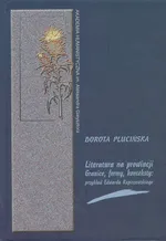 Literatura na prowincji Granice formy konteksty - Dorota Plucińska