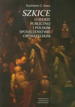 Szkice o sferze publicznej i polskim społeczeństwie obywatelskim - Outlet - Sowa Kazimierz Z.