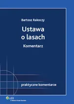 Ustawa o lasach Komentarz - Bartosz Rakoczy