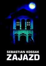 Zajazd - Sebastian Kossak