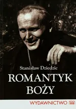 Romantyk Boży - Outlet - Stanisław Dziedzic