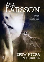 Krew, którą nasiąkła - Outlet - Asa Larsson