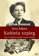 Vera Atkins Kobieta szpieg - William Stevenson