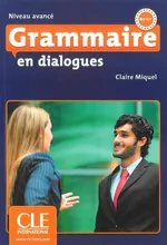 Grammaire en dialogues niveau avance książka + CD audio - Claire Miquel