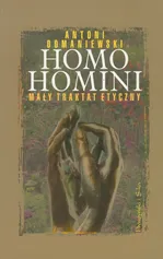 Homo homini - Antoni Komaniewski