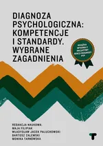 Diagnoza psychologiczna Kompetencje i standardy wybrane zagadnienia