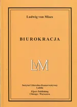Biurokracja - Ludwig Mises