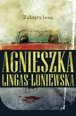 Zakręty losu - Outlet - Agnieszka Lingas-Łoniewska