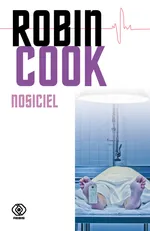Nosiciel - Robin Cook