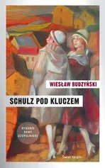 Schulz pod kluczem - Outlet - Wiesław Budzyński